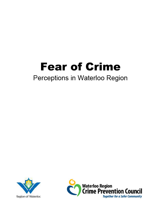 Report: Fear Of Crime - Perceptions in Waterloo Region