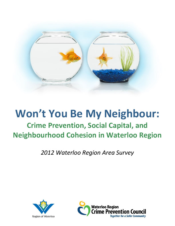 Report: Won't You Be My Neighbour: Crime Prevention, Social Captial, and Neighbourhood Cohesion