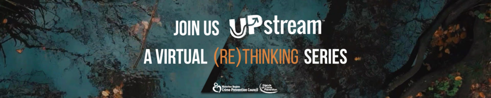Join Us UPstream: A Virtual (Re)Thinking Series